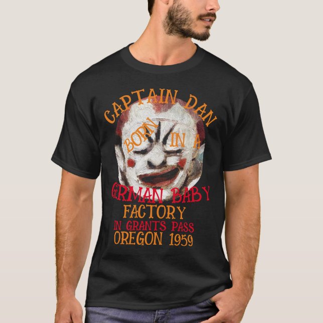 Kapten Dan född German Baby Factory Grants Pass T Shirt (Framsida)