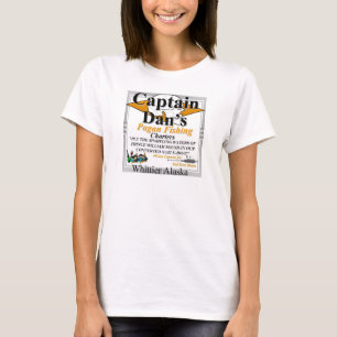 Kapten Dan's Pagan Fishing Charters Whittier AK T Shirt