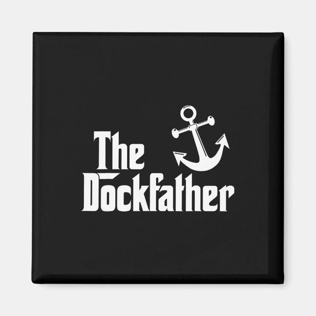 Kapten för Dockfather Funny Boating Fishing Boat P Magnet (Framsidan)