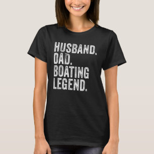 kapten över make Pappa, Legend Funny Segelbåt T Shirt