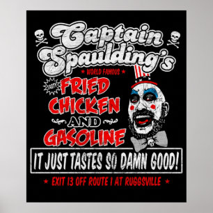 Kapten Spaulding Fried Chicken Gasoline Poster