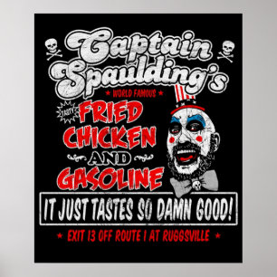 Kapten Spaulding Fried Chicken Gasoline Poster
