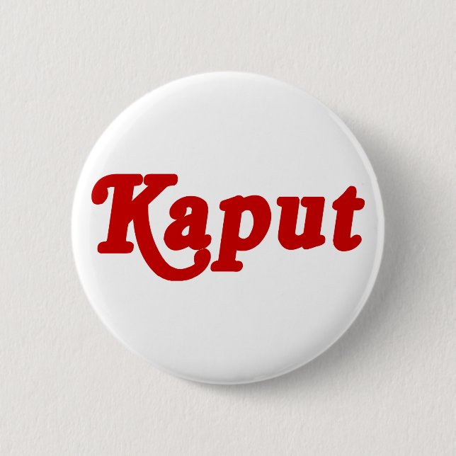 KAPUT ♦ ARBETA INTE ♦ KNAPP (Framsida)