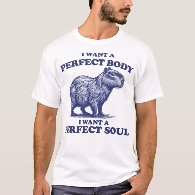 Kapybara jag vill ha en Perfekt som jag vill ha en T Shirt (Framsida)
