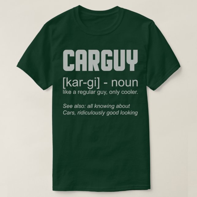 Kar Guy Definition är en fin bilentusiast T Shirt (Design framsida)
