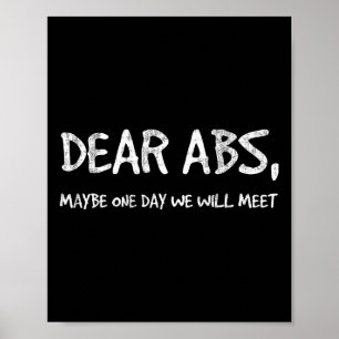 Kära Abs kanske en dag kommer vi att träffa Gym Te Poster