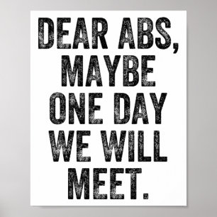 Kära Abs Maybe One Day Gym Kraftatlet Kroppsbyggar Poster
