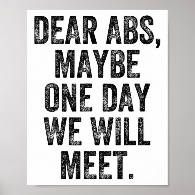 Kära Abs Maybe One Day Gym Kraftatlet Kroppsbyggar Poster (Framsidan)