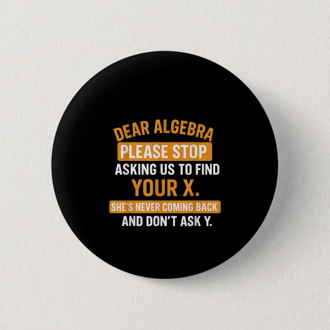 Kära Algebra Sluta Be Mig Hitta Din X- Matte  Knapp (Framsida)