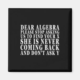 Kära Algebra Sluta Be Oss Hitta Din X Magnet
