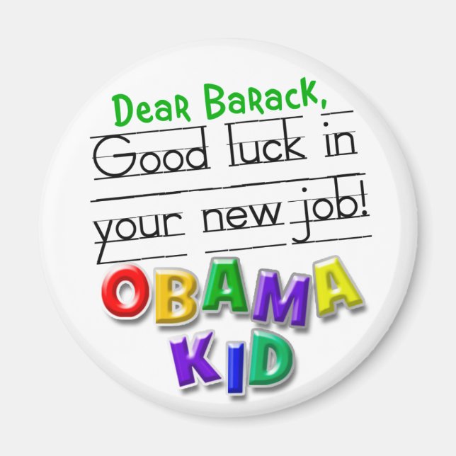 Kära Barack, lycka till i ditt nya jobb! Magnet (Framsidan)