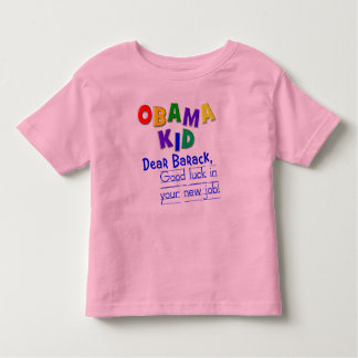 Kära Barack, lycka till i ditt nya jobb! T Shirt