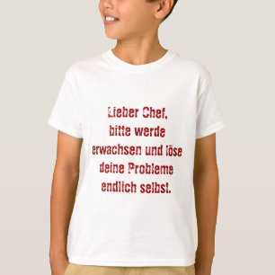 "Kära chef, vänligen bli vuxen..." Tee