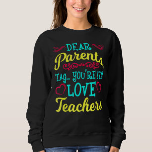 Kära föräldrar Märkre Du är Kärlek Lärare förra da T Shirt