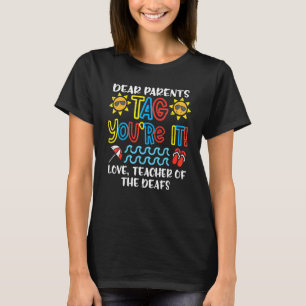 Kära föräldrar Märkre Du är Kärlek Lärare i Dea T Shirt