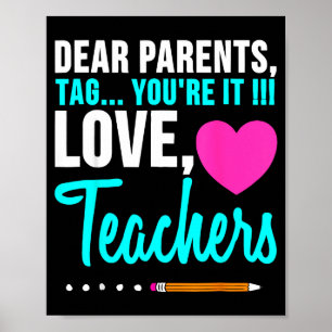 Kära föräldrar tagg kärlek lärare rolig examen poster