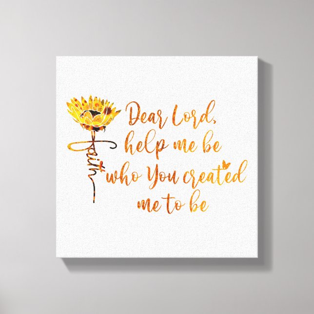 Kära Gud hjälp mig att vara Prayer Solros Christia Canvastryck (Framsida)