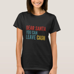 Kära herr, du kan också lämna pengarar t shirt