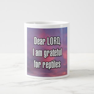 Kära HERRE, jag är tacksam för reptiler Mugg Jumbo Mugg