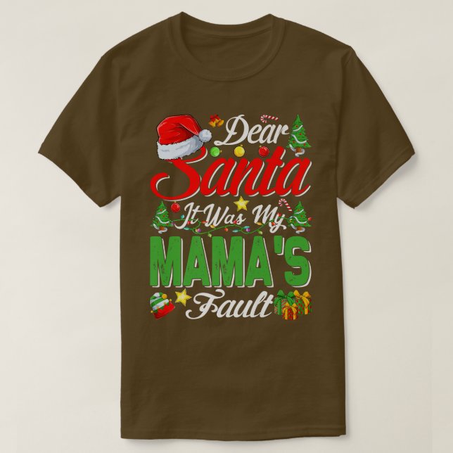 Kära jultomten, det var min Mamas Fault-jul T Shirt (Design framsida)