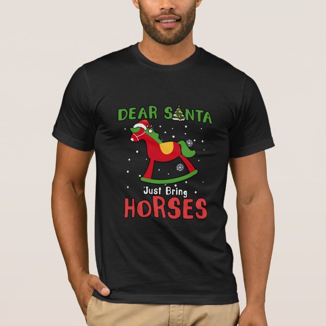 Kära jultomten, ta med Horse jul Horse Funny T Shirt (Framsida)