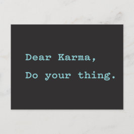 Kära Karma, gör din Sak Vykort