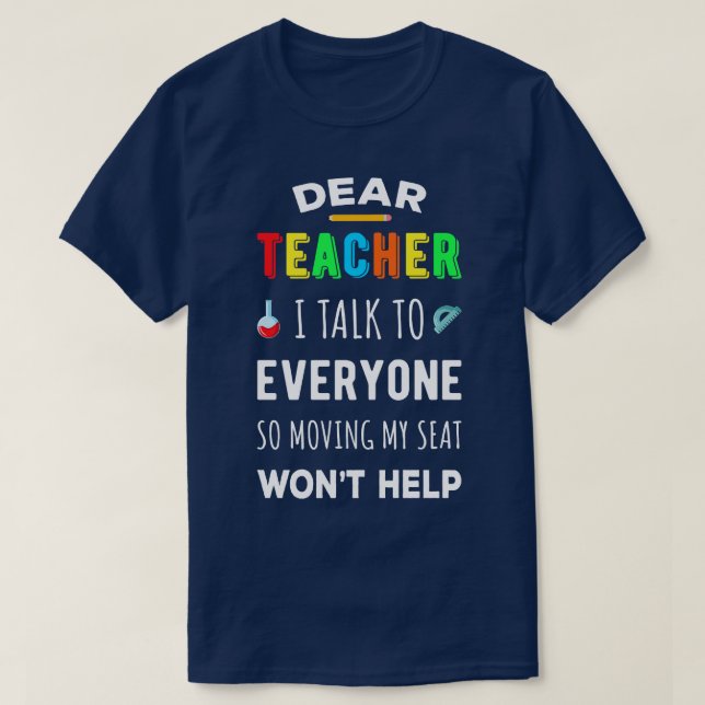 Kära lärare, jag pratar med alla andra t shirt (Design framsida)