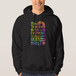 Kära lärare jag pratar med alla så att flytta min  hoodie
