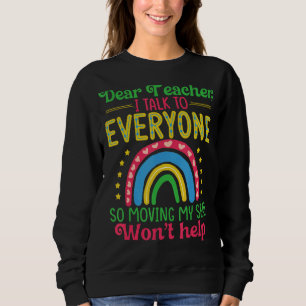 Kära lärare, jag pratar med alla så Flytta mitt sä T Shirt
