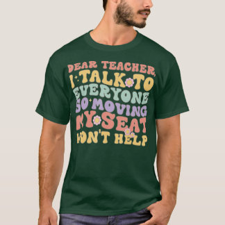Kära lärare, jag pratar med alla... t shirt