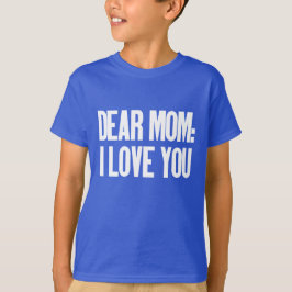 Kära Mamma I Kärlek You T Shirt