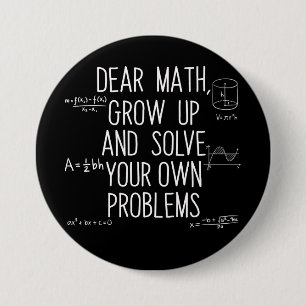 Kära matematik, växa upp och lös dina egna problem knapp