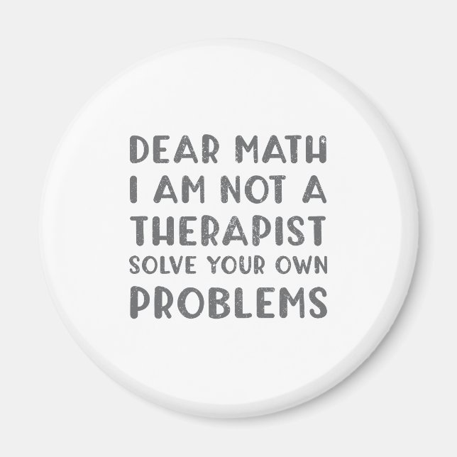 Kära Math, jag är ingen terapeutisk lösning på dit Magnet (Framsidan)