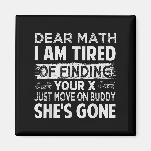 Kära Math, jag är trött på att hitta ditt X. Magnet (Framsidan)