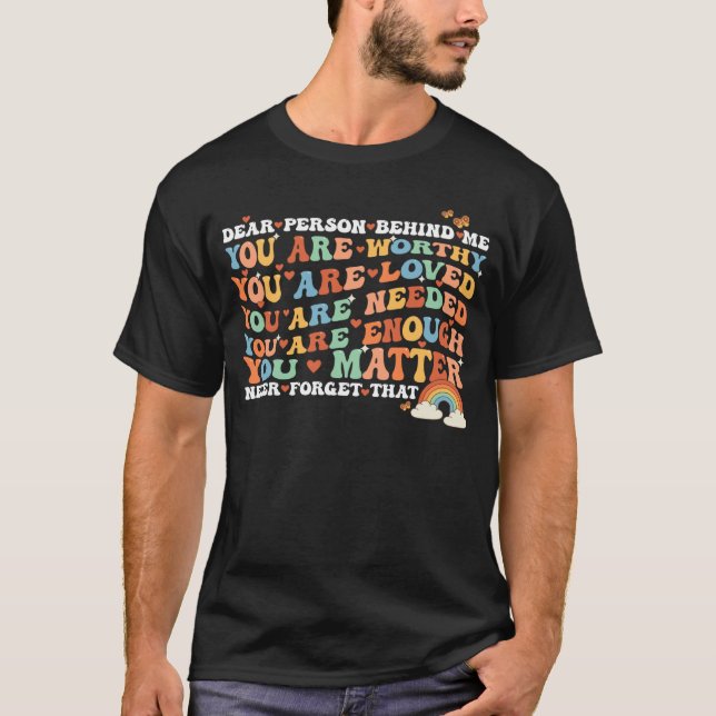 Kära nån bakom mig, du är en vacker fantastisk t shirt (Framsida)
