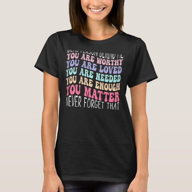 Kära nån bakom mig, du är en vacker fantastisk t shirt (Framsida)