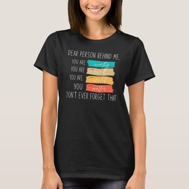 Kära nån bakom mig, du är en vacker fantastisk t shirt (Framsida)