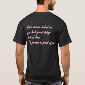 Kära nån bakom mig, du ser Underbar ut idag T Shirt