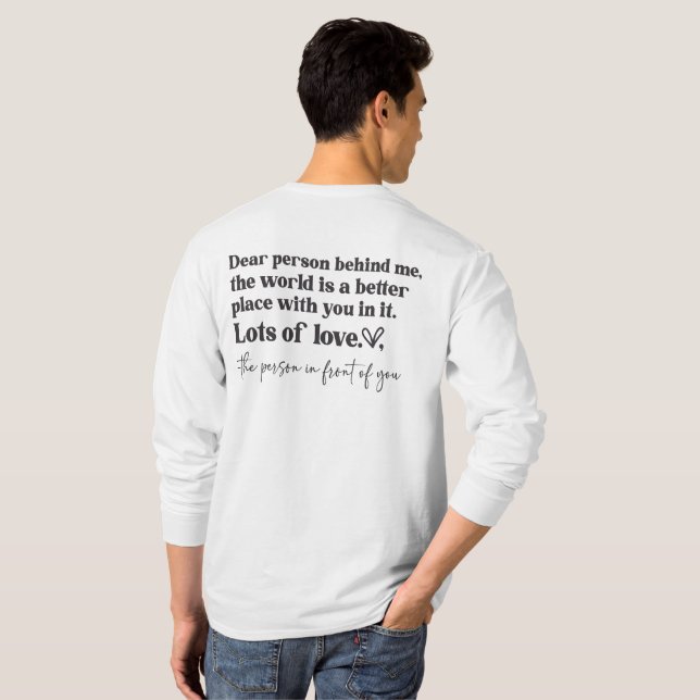 Kära nån bakom mig! Världen är en bättre Ställe T Shirt (Hel baksida)