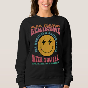 Kära nån bakom mig! Världen är en bättre Ställe T Shirt