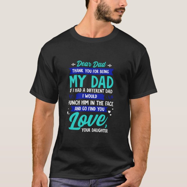 Kära Pappa Funny Far-dagen från Dotter Fatherho T Shirt (Framsida)