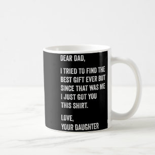 Kära pappa rolig fadersdags-citat från dotter till kaffemugg