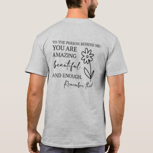 Kära person bakom mig du är nog män kvinnor t shirt