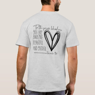 Kära Person Bakom Mig Du Är Nog Män Kvinnor T Shirt