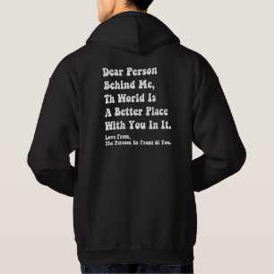 Kära Person Bakom Mig Hoodie