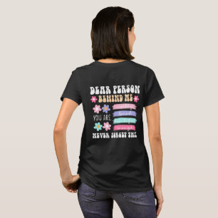 Kära person bakom mig Inspirerande Citat  T Shirt