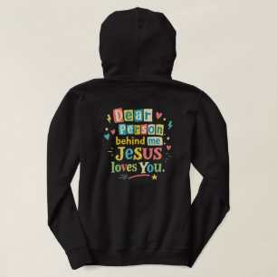 Kära person bakom mig Jesus älskar dig Hoodie