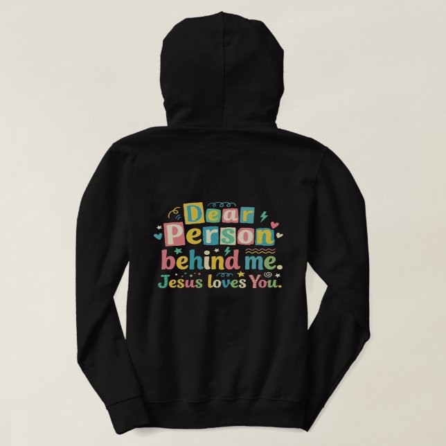 Kära person bakom mig Jesus älskar dig T Shirt (Design baksida)