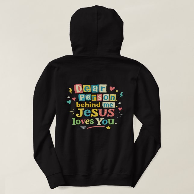 Kära person bakom mig Jesus älskar dig T Shirt (Design baksida)