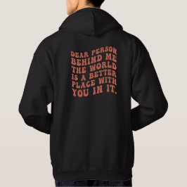 Kära Person Bakom Mig Tröja Positivt Budskap Hoodie